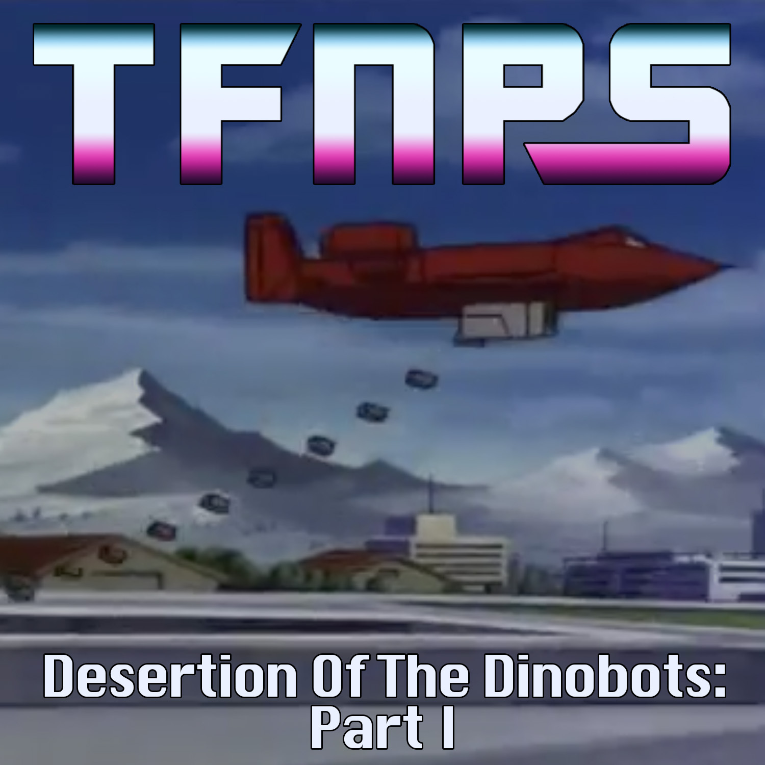 Desertion Of The Dinobots: Part I
